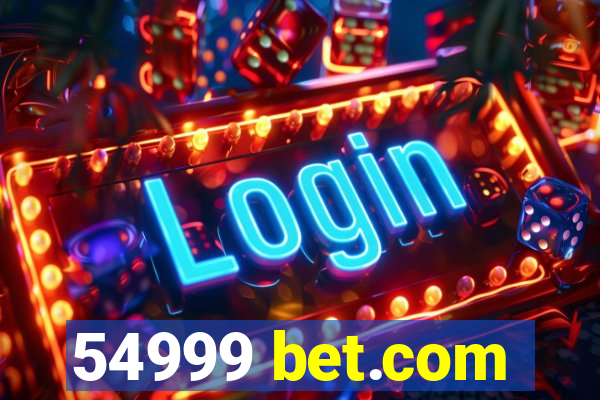 54999 bet.com